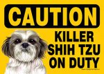 Killer Shih Tzu On Duty Dog Sign Magnet Velcro 5x7 Puppy Cut