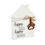 Happy Dog Happy Home Sign