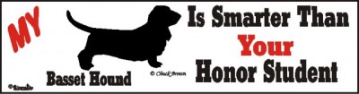 Basset Hound Dog Smarter Than Honor Bumper Sticker