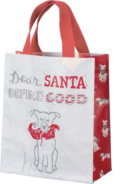 Dear Santa Define Good Gift Bag