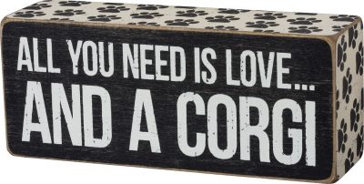 All you need you is Love and a Corgi Box Sign