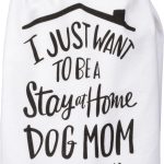 Stay at Home Dog Mom Towel