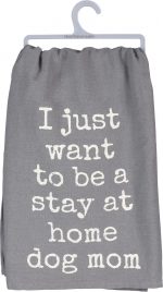 Stay at Home Dog Mom Gray Towel