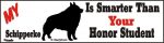 Schipperke Smart Dog Bumper Sticker