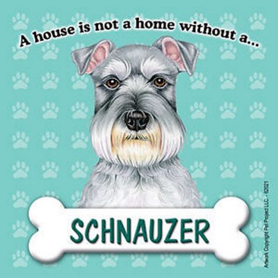 Schnauzer-Dog-Magnet-Sign-House-Is-Not-A-Home-Uncrop