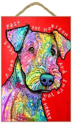 Airedale Sign - A Dog Sees Past the Horizon and Into Your Heart 7 x 10.5