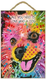 Pomeranian Sign - All You Need is Love & a Dog 7 x 10.5