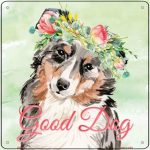 Australian Shepherd "Good Dog" Metal Sign