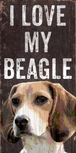 Beagle Sign - I Love My 5x10
