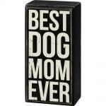 Best Dog Mom Sign