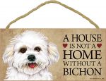 Bichon Frise Wood Dog Sign Wall Plaque Photo Display Puppy Cut A House Is Not A + Bonus Coaster