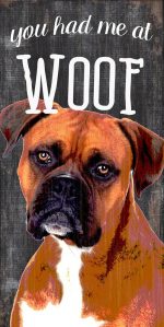 Boxer Sign - You Had me at WOOF 5x10