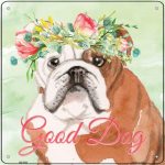 Bulldog "Good Dog" Metal Sign