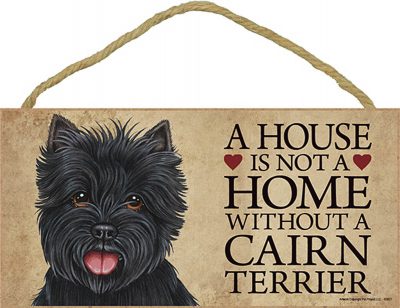 Cairn Terrier Indoor Dog Breed Sign Plaque - A House Is Not A Home Black + Bonus Coaster