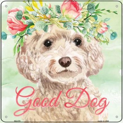 Cockapoo "Good Dog" Metal Sign Cream