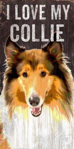 Collie Sign - I Love My 5x10