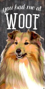 Collie Sign - You Had me at WOOF 5x10
