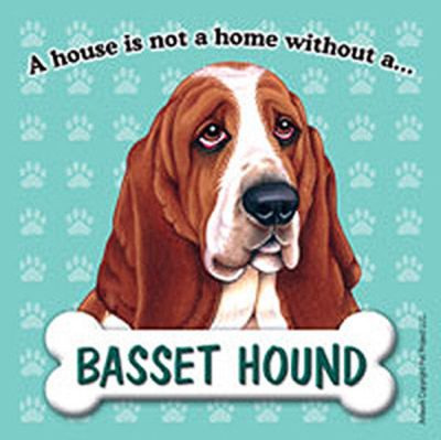 Basset-Hound-Dog-Magnet-Sign-House-Is-Not-A-Home-181334134670