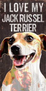 Jack Russell Terrier Sign - I Love My 5x10