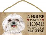 Maltese Wood Dog Sign Wall Plaque Photo Display Puppy Cut A House Is Not A + Bonus Coaster