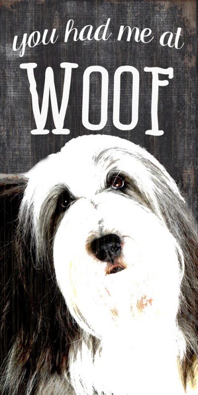 Old English Sheepdog Sign - You Had me at WOOF 5x10