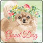 Pomeranian "Good Dog" Metal Sign Red