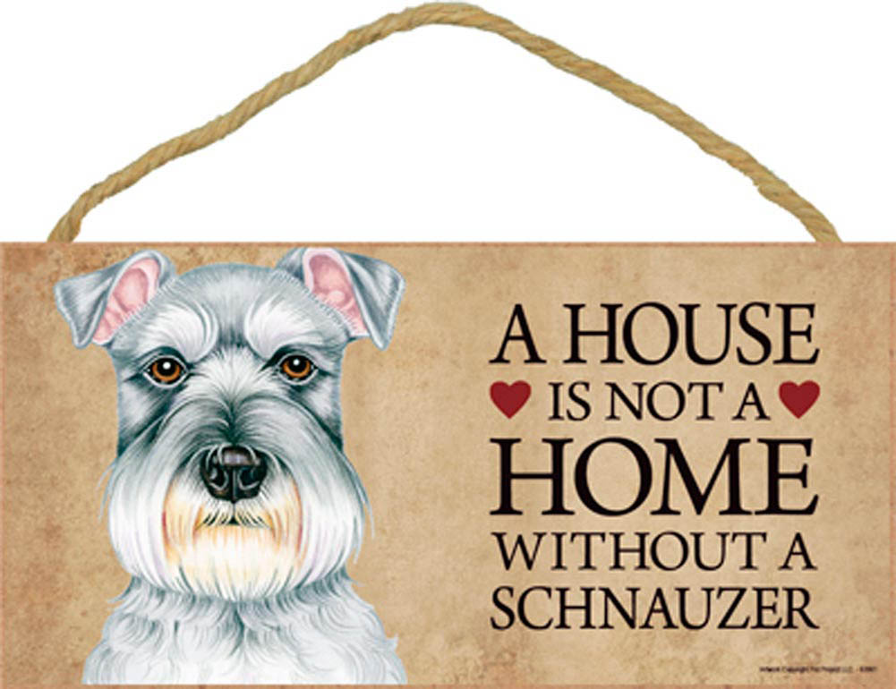 Schnauzer House Is Not A Home Sign Bonus Coaster - Miniature Schnauzer Home Decor