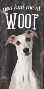 Whippet Sign - You Had me at WOOF 5x10