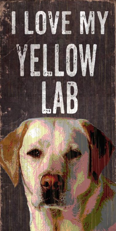 Yellow Labrador Sign - I Love My 5x10