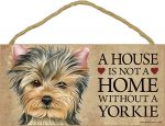 yorkie-puppy-house-is-not-a-home-sign