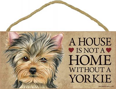 yorkie-puppy-house-is-not-a-home-sign